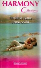 libro turchese come i tuoi occhi	sara craven	romanzo	rosa amore	sempre harmony