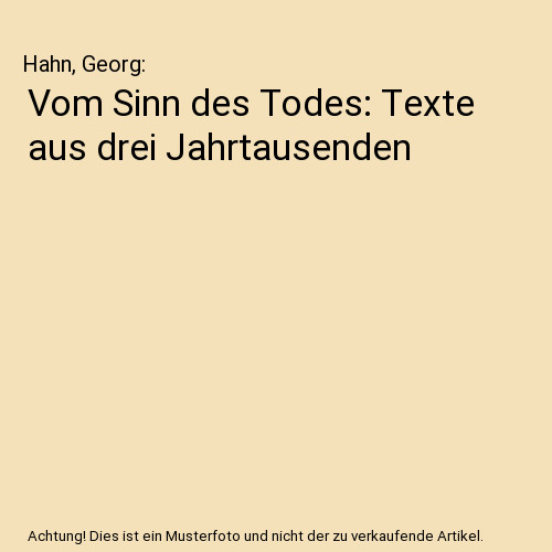 Vom sinn des todes texte - des, aus