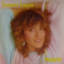 7" LAURA LUCA Che male mi fai