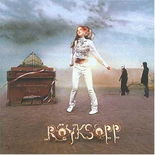 Royksopp the understanding - royksopp,