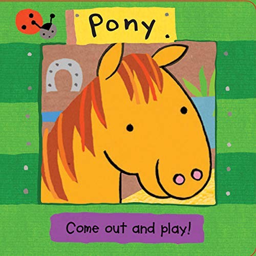 Pony come out - pony, (come