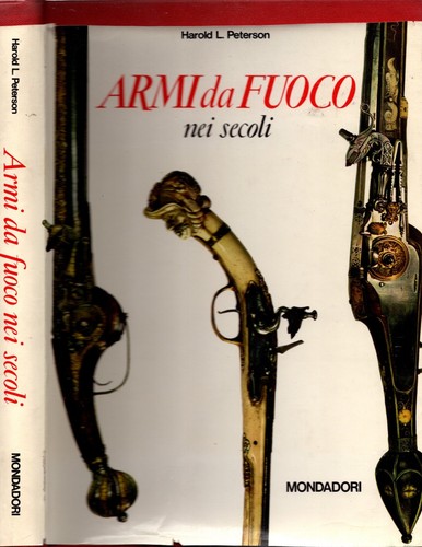 Armi fuoco nei secoli - nei,