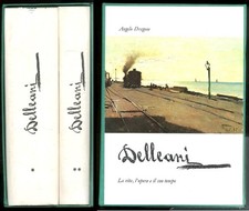 DELLEANI LA VITA L`OPERA E IL SUO TEMPO - LS