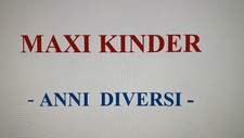 Kinder maxi anni - ,