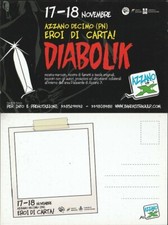 DIABOLIK: CARTOLINA EROI DI CARTA AZZANO DECIMO 2017  - altre in asta VEDI