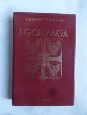Giuseppe Coniglio: "I GONZAGA", Dall'Oglio 1987, Collana "Grandi Famiglie"