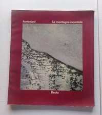 Michelangelo Antonioni LE MONTAGNE INCANTATE Electa AUTOGRAFATO! signed