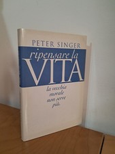 Peter Singer, Ripensare la