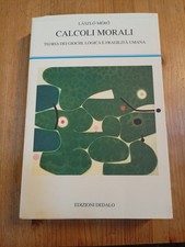 CALCOLI MORALI di L MERO ed