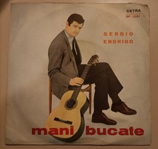 45 giri SERGIO ENDRIGO Mani Bucate -Dimmi la Verità CETRA SP 1281 20-04-1965 MAI