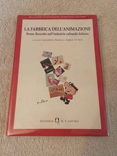 LA FABBRICA DELL' ANIMAZIONE BRUNO BOZZETTO NELL' INDUSTRIA CULTURALE ITALIANA