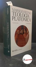 Ficino, Marsilio. , and Vitale, Errico. Teologia platonica [Milano] Bompiani Il 