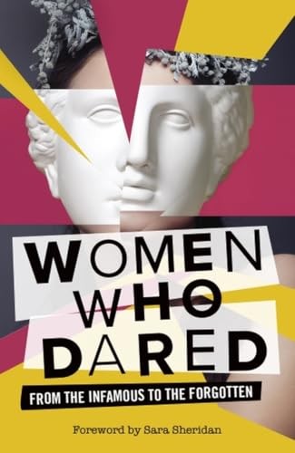 Women who dared from - from, the