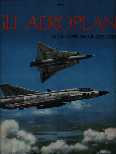 Gli aeroplani alla conquista - aeroplani,