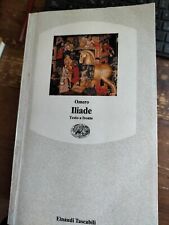 ILIADE Omero Testo a Fronte EINAUDI Rosa Calzecchi Onesti