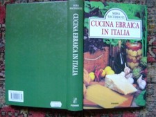 Cucina ebraica in Italia, Mira Sacerdoti, 1°Ed. Piemme 1994.