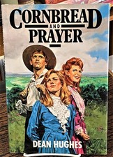 Dean Hughes / CORNBREAD AND