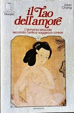 IL TAO DELL'AMORE L'armonia sessuale secondo la saggezza cinese 1981 MONDADORI.