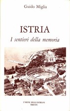 Guido Miglia - Istria. I