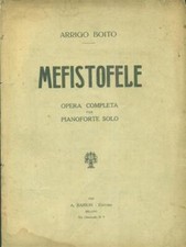 MEFISTOFELE OPERA COMPLETA PER PIANOFORTE SOLO LIBRI ANTICHI/MODERNARIATO