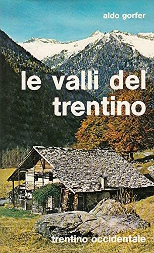 Valli del trentino - valli,