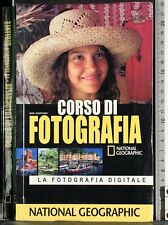 CORSO DI FOTOGRAFIA. LA FOTOGRAFIA DIGITALE. ROB SHEPPARD. NATIONAL GEOGRAPHIC.