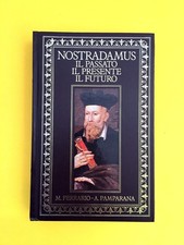 Nostradamus. Il passato, il presente, il futuro-Ferrario,Pamparana-libro CDE
