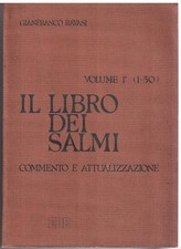 IL LIBRO DEI SALMI. Commento e attualizzazione. EDB editrice.( edizioni Dehonian