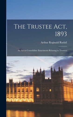 Rudall trustee act 1893 - rudall, an