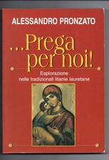 A. PRONZATO PREGA PER NOI