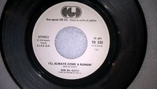  45 Giri 7" J.B BOB Mc GILPIN I'll always come a runnin' TINA TURNER Viva...