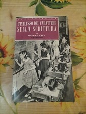 L'Influsso del carattere sulla scrittura - Pierre Foix - Ed. Paoline 1958