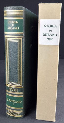 Storia milano novecento - storia,