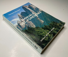 Ferruccio Bernardini, Il manuale del forestale, Edizioni Luigi Parma 1987