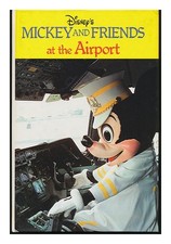 WALT DISNEY CORPORATION Topolino E Amici All'Aeroporto Prima Edizione 1980 Har