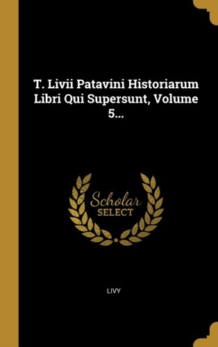 Livy livii patavini - livy,