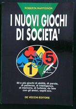 I NUOVI GIOCHI DI SOCIETA'