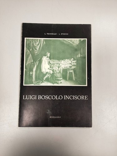 Libro luigi boscolo incisore - boscolo,