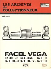 Facel Vega HK 500 et EXCELLENCE – Facel II, Facellia et Facellia F2 – AUTO