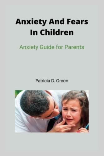 Anxiety and fears children - fears,