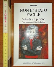 Nerone (Terzi Sergio), Non è stato facile: vita di un pittore, 2002