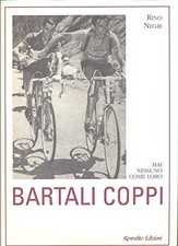 Bartali Coppi - Rino Negri