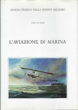 De Risio Carlo..L' AVIAZIONE DI MARINA
