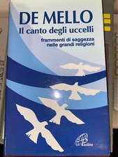 DE MELLO - IL CANTO DEGLI UCCELLI - ED. PAOLINE, 1997