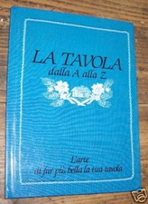 LA TAVOLA DALLA A ALLA Z