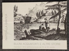 BULINI ACQUEFORTI E ALTRE