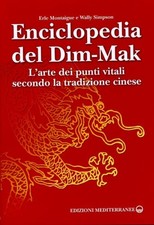 LIBRO ENCICLOPEDIA DEL DIM-MAK ARTE DEI PUNTI VITALI SECONDO TRADIZIONE CINESE