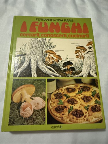 Funghi cercarli conoscerli - cercarli,