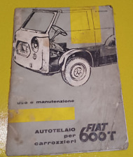 Manuale uso e manutenzione, Autotelaio per carrozieri Fiat 600T.