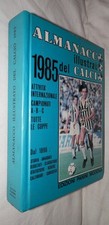 ALMANACCO ILLUSTRATO DEL CALCIO 1985 Panini Sport Collezionismo Calciatori di e